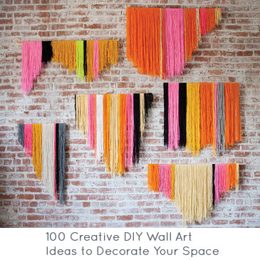 100 Creative DIY Wall Art Ideas to Decorate Your Space